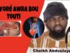 Cou yore Awra bou Touti – di guawa Danou- do cod@l démal si cheikh Abdoulaye cissé borom…